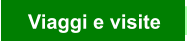 Viaggi e visite