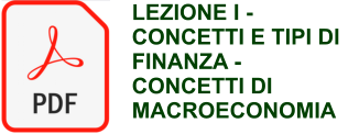 LEZIONE I - CONCETTI E TIPI DI FINANZA - CONCETTI DI MACROECONOMIA