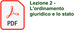 Lezione 2 - L'ordinamento giuridico e lo stato