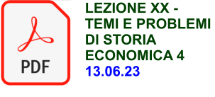 LEZIONE XX - TEMI E PROBLEMI DI STORIA ECONOMICA 4 13.06.23