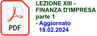 LEZIONE XIII - FINANZA D'IMPRESA parte 1 - Aggiornato   18.02.2024