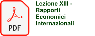 Lezione XIII - Rapporti Economici Internazionali