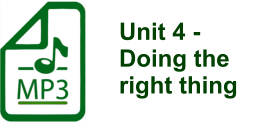 Unit 4 -  Doing the right thing