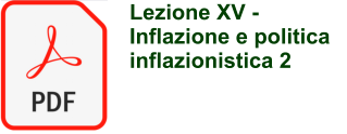 Lezione XV -  Inflazione e politica inflazionistica 2