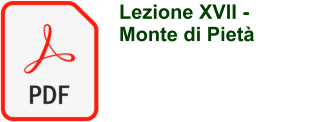 Lezione XVII - Monte di Piet
