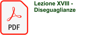 Lezione XVIII -  Diseguaglianze