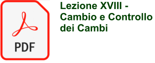 Lezione XVIII -  Cambio e Controllo dei Cambi