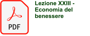 Lezione XXIII - Economia del benessere