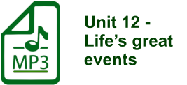 Unit 12 -  Lifes great events