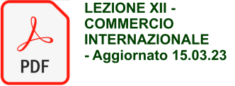 LEZIONE XII - COMMERCIO INTERNAZIONALE - Aggiornato 15.03.23