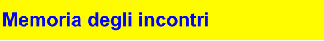 Memoria degli incontri
