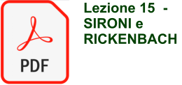 Lezione 15  -  SIRONI e RICKENBACH