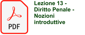 Lezione 13 - Diritto Penale - Nozioni introduttive