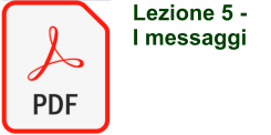 Lezione 5 - I messaggi