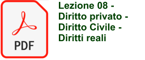 Lezione 08 - Diritto privato - Diritto Civile - Diritti reali