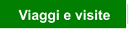 Viaggi e visite